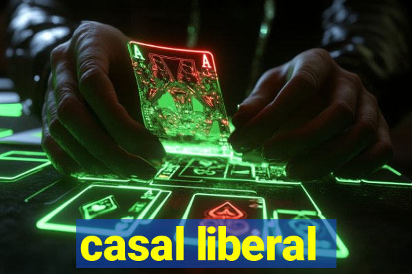 casal liberal